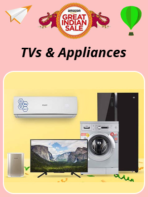Amazon Great Indian Sale : TVs & Appliances