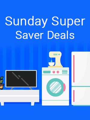 Super Saver Deals on TVs and Appliances